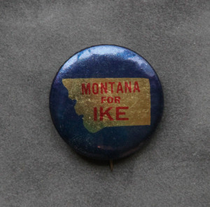A button with the words " montana for ike ".